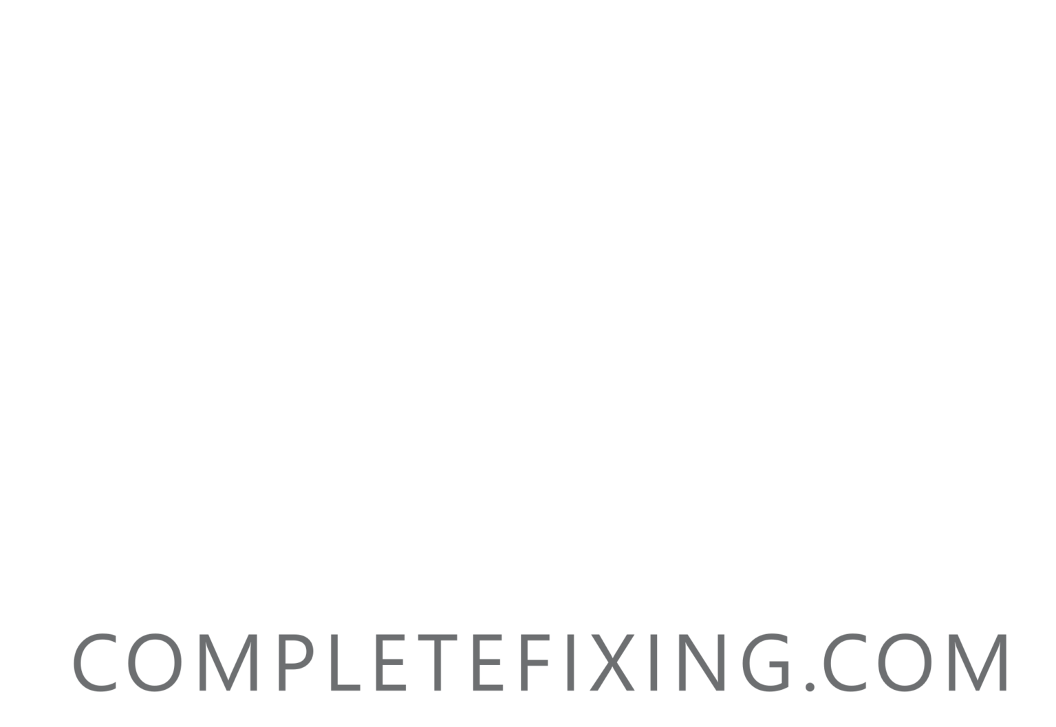 Complete Fixing Solutions